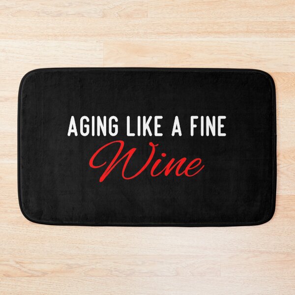 Item preview, Copy of Aging Like A Fine Wine designed and sold by RedShop01.