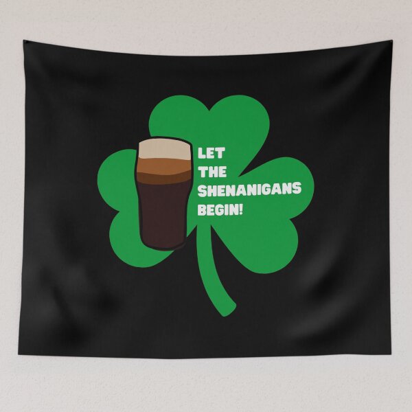 Item preview, Let the Shenanigans Begin - Pint Glass of Stout - St. Patrick Shamrock Drinking Shirt designed and sold by WigOutlet.