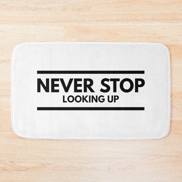 Item preview, Never Stop Looking Up - Motivational Words designed and sold by texteestore.