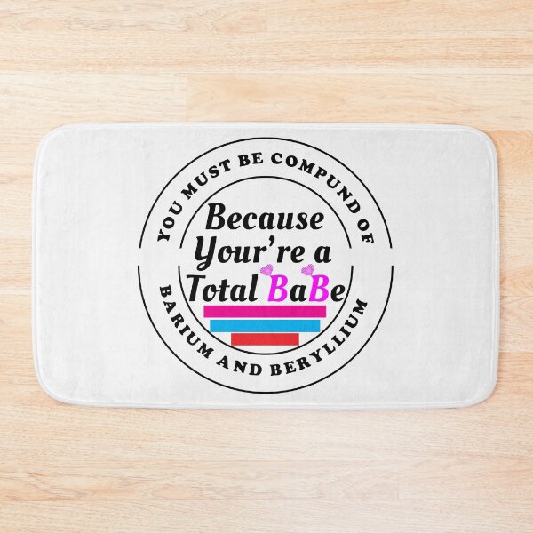 Item preview, "You must be a compound of barium and beryllium, because you're a total BaBe!" : funny chemistry Valentine jokes designed and sold by Custom Crest.