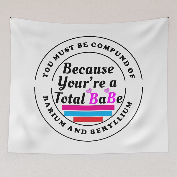 Item preview, "You must be a compound of barium and beryllium, because you're a total BaBe!" : funny chemistry Valentine jokes designed and sold by Custom Crest.