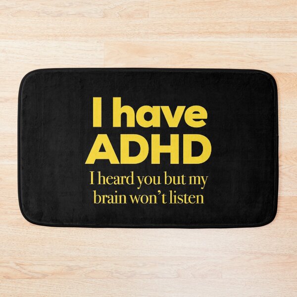 Item preview, Funny ADHD QUOTE - I have ADHD I heard you but my brain won’t listen - Attention Deficit HyperActive Disorder | Neurodiversity | Neurodivergent | Neurodiverse designed and sold by MJDezigns.