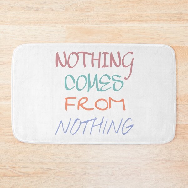 Item preview, Nothing comes from nothing. designed and sold by adlkh.