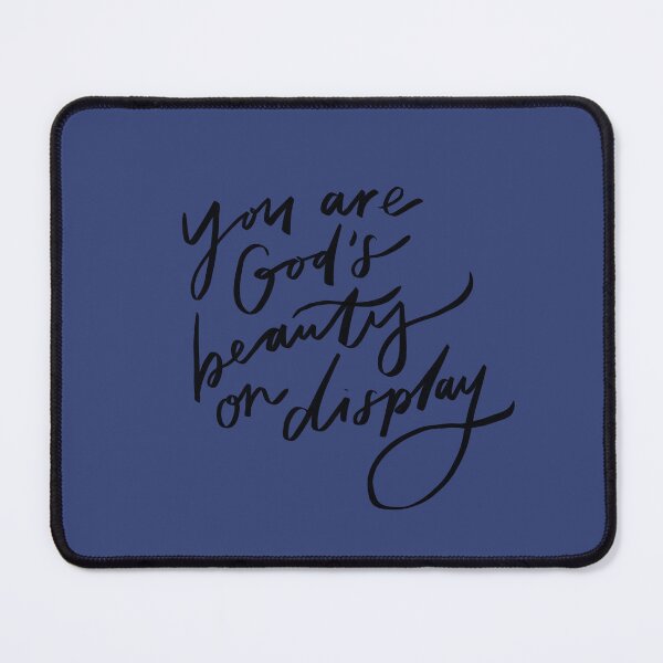Item preview, You are God's beauty on display designed and sold by seaniemendoza.