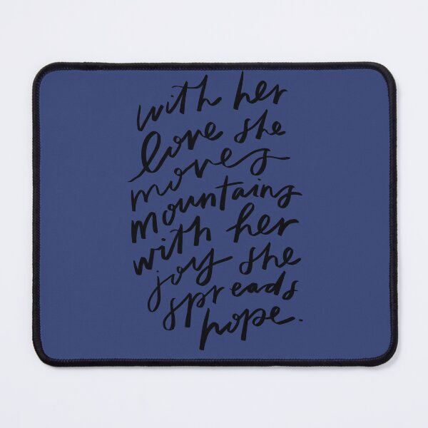 Item preview, With her love she moves mountains, with her joy she spreads hope. designed and sold by seaniemendoza.