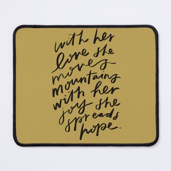 Item preview, With her love she moves mountains, with her joy she spreads hope. designed and sold by seaniemendoza.