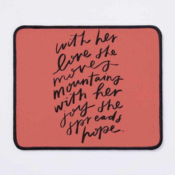 Item preview, With her love she moves mountains, with her joy she spreads hope. designed and sold by seaniemendoza.