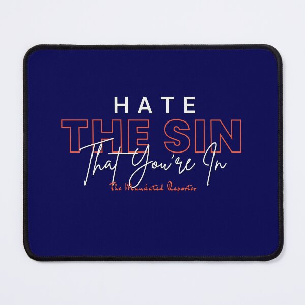 Item preview, Hate the Sin that You're In | Proverbs 14:34 - Navy designed and sold by TheReporter1.