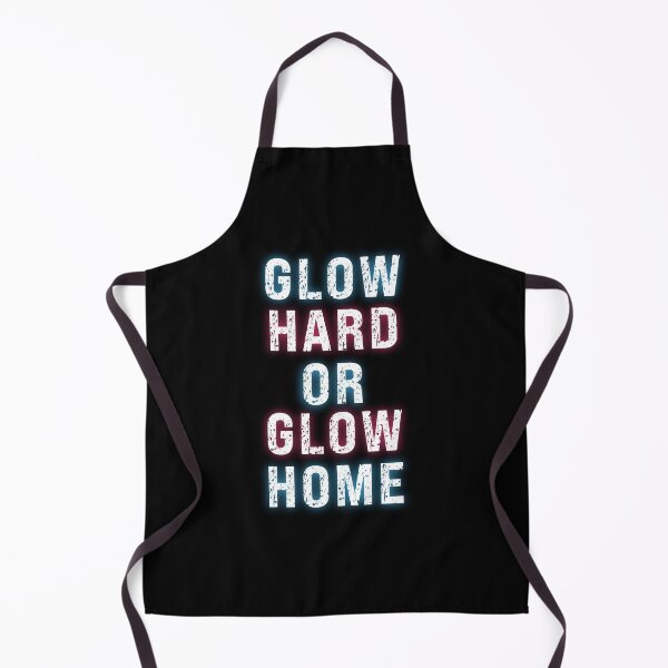 Item preview, GLOW HARD OR GLOW HOME - funny cool glowing designed and sold by KatisDesign.