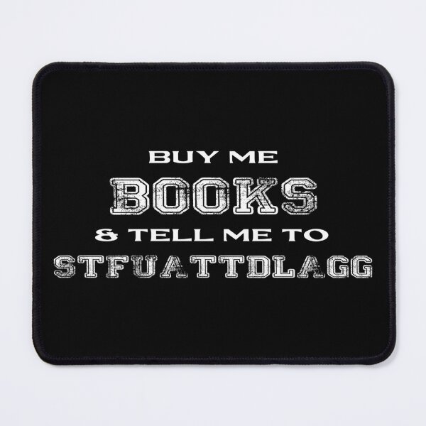 Item preview, Buy Me Books And Tell Me To Stfuattdlagg funny for book lovers designed and sold by zackwork.