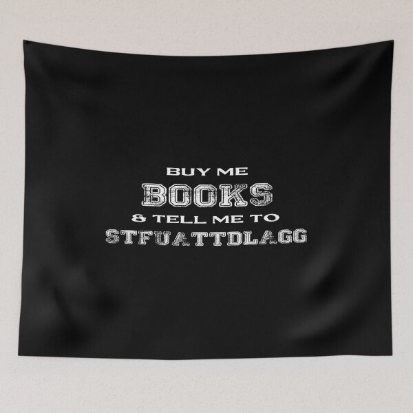 Item preview, Buy Me Books And Tell Me To Stfuattdlagg funny for book lovers designed and sold by zackwork.