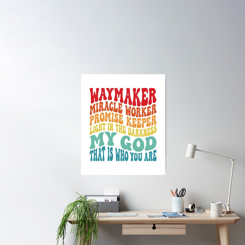 Way maker miracle worker promise keeper light in the darkness - Religious  Poster for Sale by Demna-S