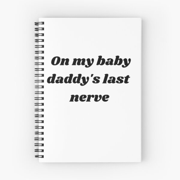 Item preview, On my baby daddy's last nerve designed and sold by ShopGeral.