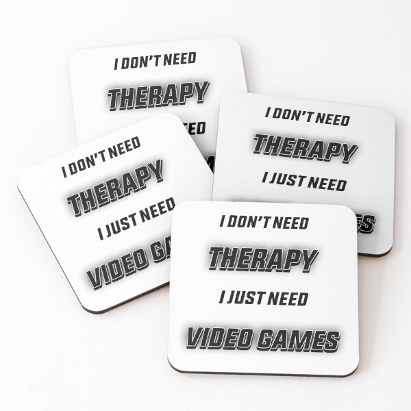 Item preview, i dont need therapy i just need video games designed and sold by maskprod.