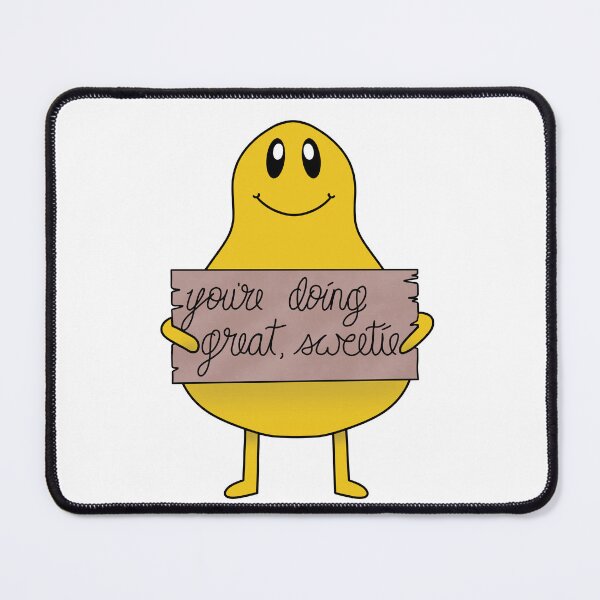 Item preview, You're Doing Great, Sweetie Affirmation Buddy designed and sold by 1701-Z.