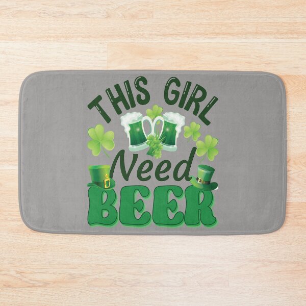 Item preview, This girl needs beer. funny st patrick design designed and sold by Prettygraphe.