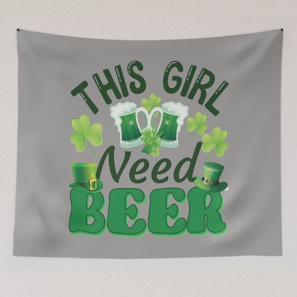 Item preview, This girl needs beer. funny st patrick design designed and sold by Prettygraphe.