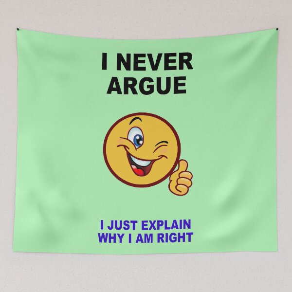 Item preview, I Never Argue. designed and sold by artmovementspgh.