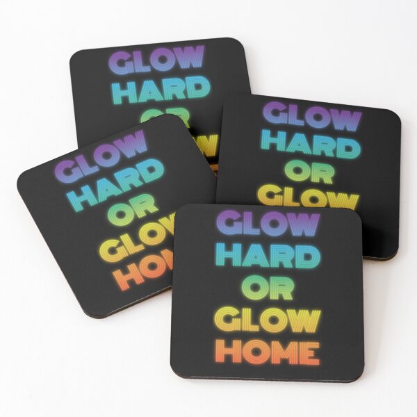 Item preview, Glow Hard Or Glow Home designed and sold by MagicalArtNew ⭐⭐⭐⭐⭐.