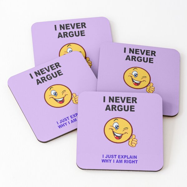 Item preview, I Never Argue. designed and sold by artmovementspgh.