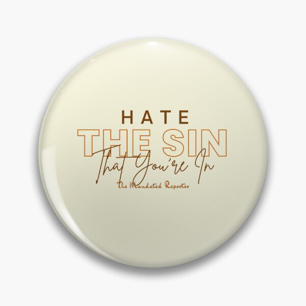Item preview, Hate the Sin that You're In | Proverbs 14:34 - White Nectar designed and sold by TheReporter1.
