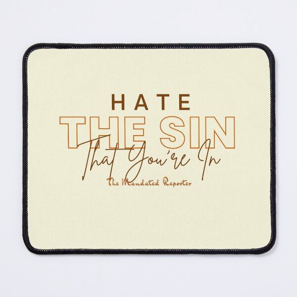 Item preview, Hate the Sin that You're In | Proverbs 14:34 - White Nectar designed and sold by TheReporter1.