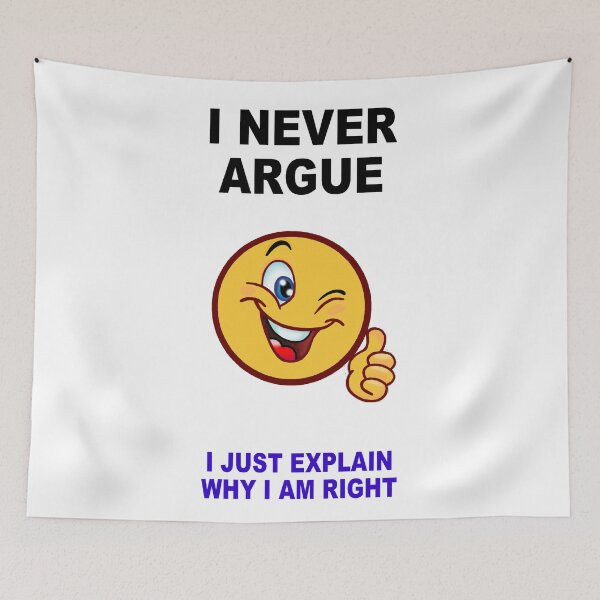 Item preview, I Never Argue. designed and sold by artmovementspgh.
