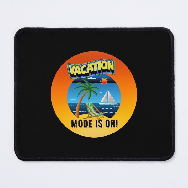 Item preview, Vacation Mode is On! designed and sold by Yazztees.