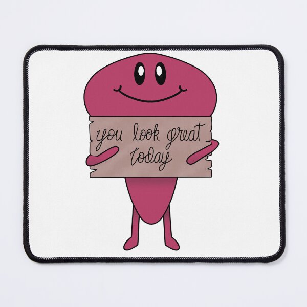 Item preview, You Look Great Today Affirmation Buddy designed and sold by 1701-Z.