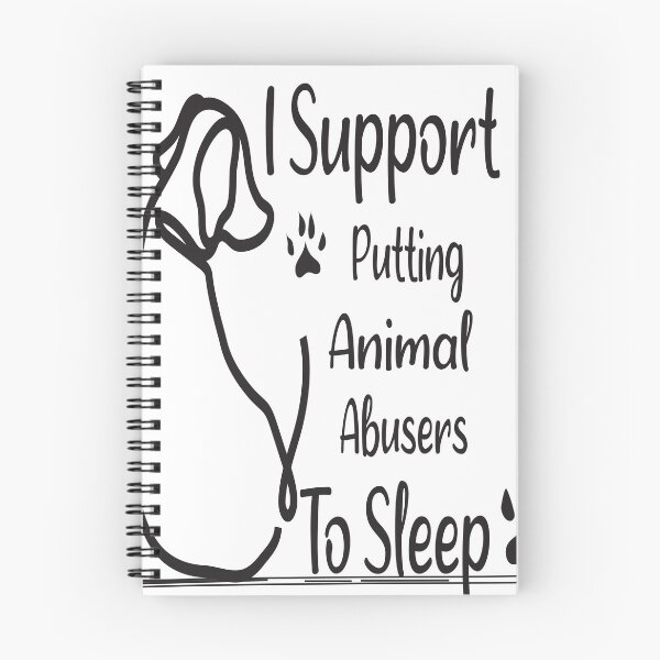 Item preview, I Support Putting Animal Abusers To Sleep designed and sold by jhonrichy.