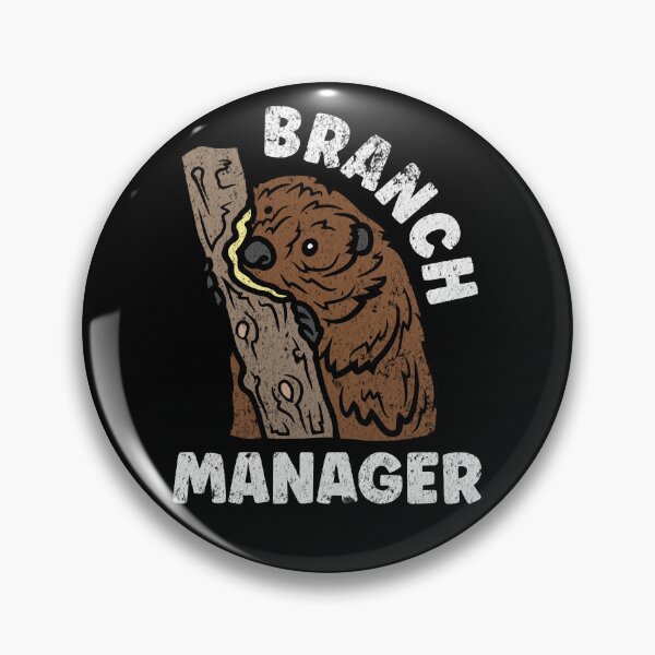 Item preview, Branch Manager Funny Beaver designed and sold by TheButtonCrew.