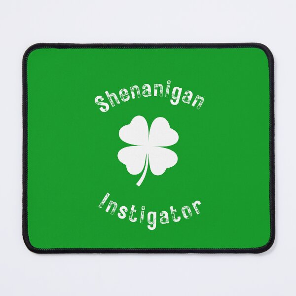 Item preview, Shenanagins Instigator designed and sold by LivingBold.