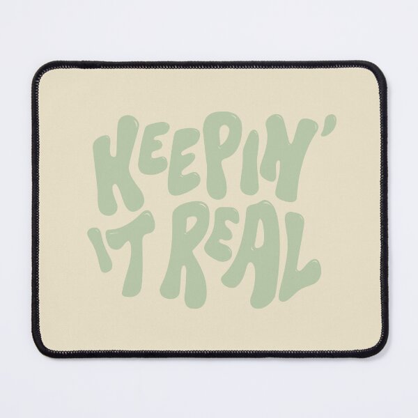 Item preview, Keepin' It Real designed and sold by Strange-Daze.