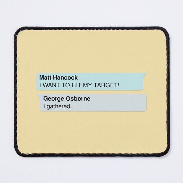 Item preview, Matt Hancock I Want To Hit My Target designed and sold by Civil-Woke.