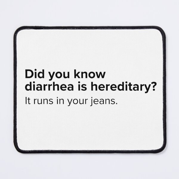 Item preview, Did you know diarrhea is hereditary? | PUNS | The Last of Us designed and sold by AllPunAndGames.