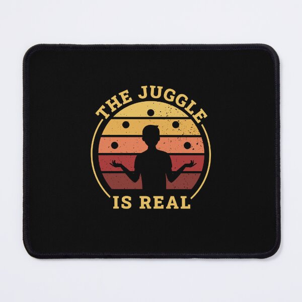 Item preview, The Juggle Is Real Funny Juggling Juggler  designed and sold by The Junto Shop.