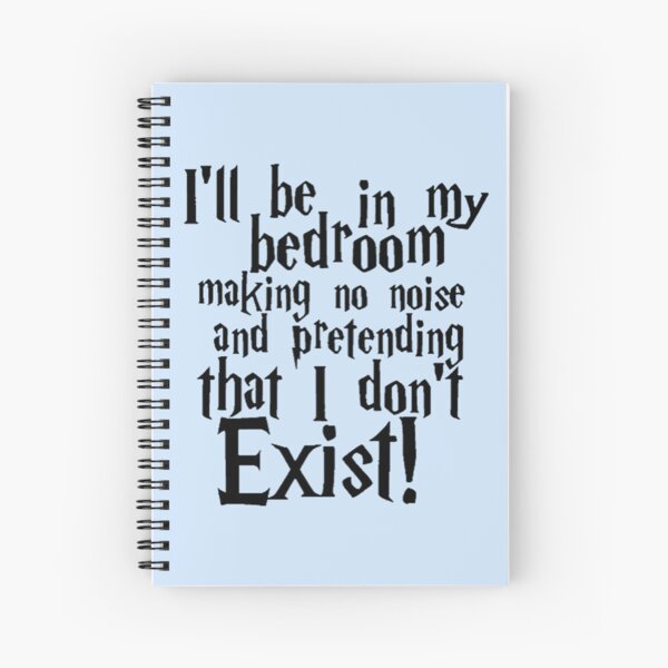Bedroom quote Spiral Notebook