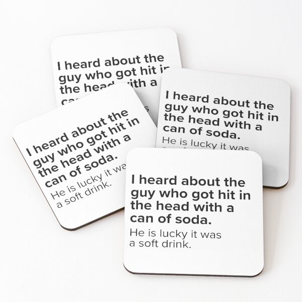 Item preview, I heard about the guy who got hit in the head with a can of soda. | PUNS | The Last of Us designed and sold by AllPunAndGames.