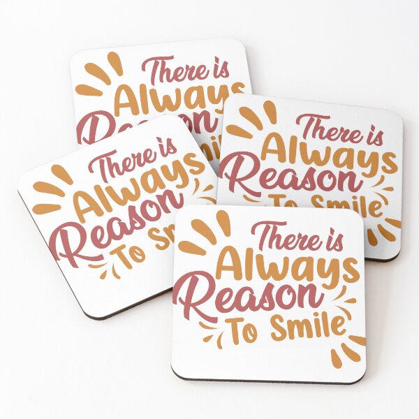 Item preview, There is always reason to smile Design designed and sold by RocketArtInd.