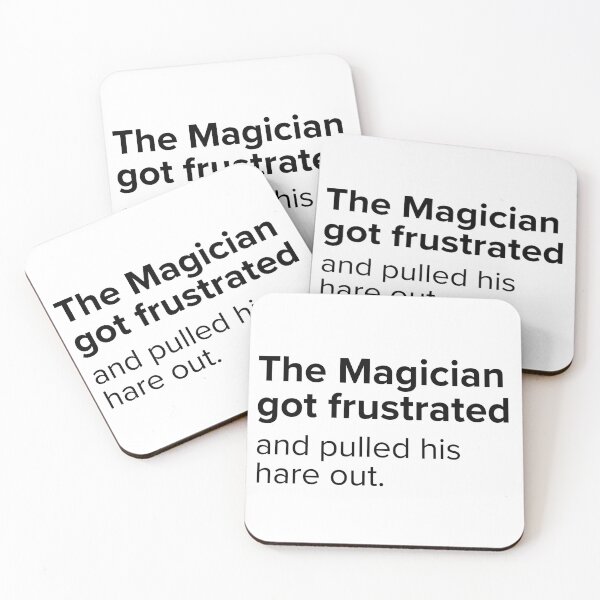 Item preview, The Magician got frustrated and pulled his hare out. | PUNS | The Last of Us designed and sold by AllPunAndGames.