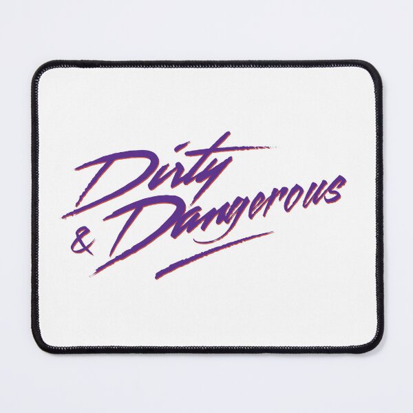 Item preview, Dirty and Dangerous designed and sold by NinoMelon.