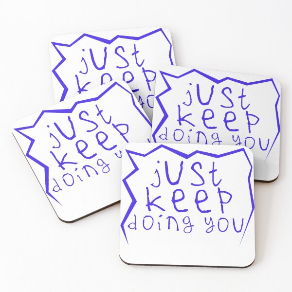 Item preview, Just keep doin you designed and sold by kinpirks.