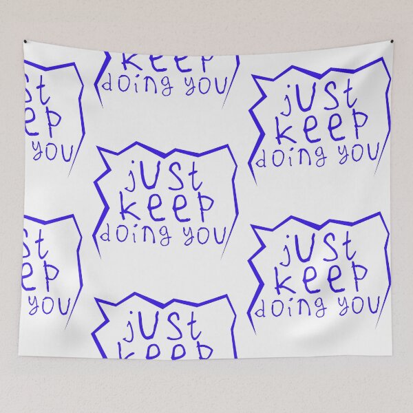Item preview, Just keep doin you designed and sold by kinpirks.