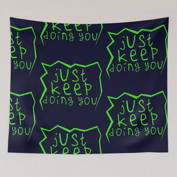Item preview, Just keep doin you designed and sold by kinpirks.