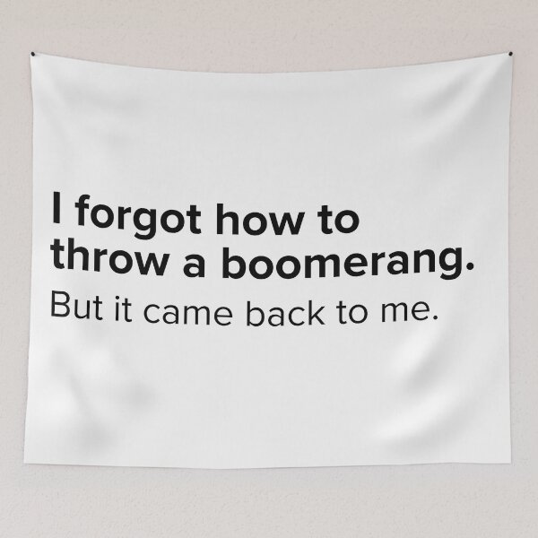 Item preview, I forgot how to throw a boomerang but it came back to me. | PUNS | The Last of Us designed and sold by AllPunAndGames.