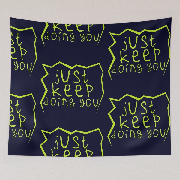 Item preview, Just keep doin you designed and sold by kinpirks.