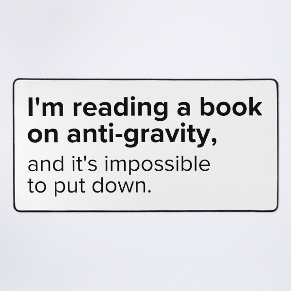 Item preview, I'm reading a book on anti-gravity and it's impossible to put down. | PUNS | The Last of Us designed and sold by AllPunAndGames.