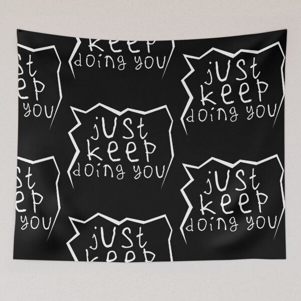 Item preview, Just keep doin you designed and sold by kinpirks.