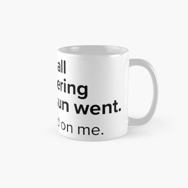 Item preview, I stayed up all night wondering where the sun went, then it dawned on me. | PUNS | The Last of Us designed and sold by AllPunAndGames.