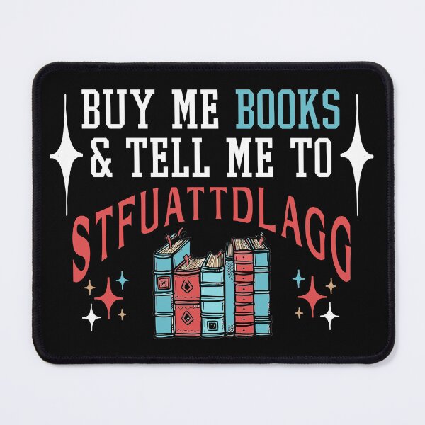 Item preview, Buy Me Books And Tell Me To Stfuattdlagg funny for book lovers designed and sold by zackwork.